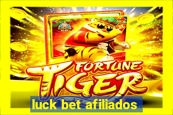 luck bet afiliados